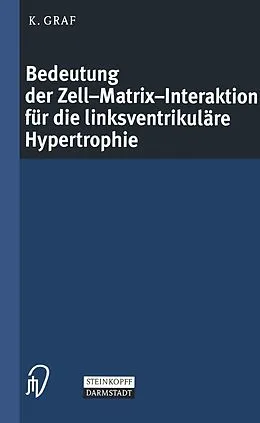 E-Book (pdf) Bedeutung der Zell-Matrix-Interaktion für die linksventrikuläre Hypertrophie von Kristof Graf
