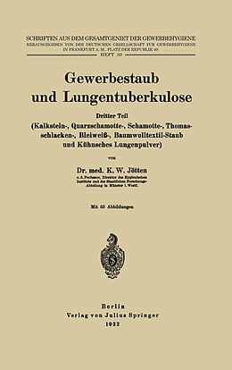 Kartonierter Einband Gewerbestaub und Lungentuberkulose von K.W. Jötten, K.W. Jötten