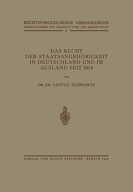 Kartonierter Einband Das Recht der Staatsangehörigkeit in Deutschland und im Ausland Seit 1914 von Gustav Schwartz