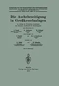 E-Book (pdf) Die Aschebeseitigung in Großkesselanlagen von A. Pasch, D. Andresen, M. Schimpf