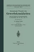 E-Book (pdf) Internationale Übersicht über Gewerbekrankheiten von Ernst Brezina, Ludwig Teleky
