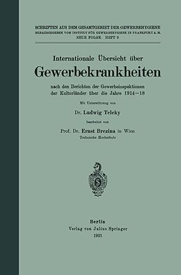 E-Book (pdf) Internationale Übersicht über Gewerbekrankheiten von Ernst Brezina, Ludwig Teleky