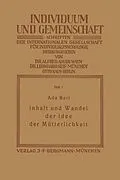 E-Book (pdf) Inhalt und Wandel der Idee der Mütterlichkeit von NA Beil, NA Adler