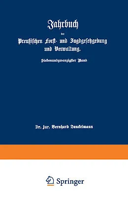 E-Book (pdf) Jahrbuch der Preußischen Forst- und Jagdgesetzgebung und Verwaltung von O. Mundt