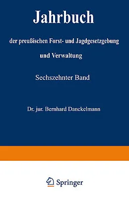 E-Book (pdf) Jahrbuch der Preußischen Forst- und Jagdgesetzgebung und Verwaltung von O. Mundt