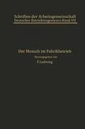 E-Book (pdf) Der Mensch im Fabrikbetrieb von E. Atzler, H. Hildebrandt, NA Horneffer