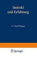 E-Book (pdf) Instinkt und Erfahrung von C. Lloyd Morgan, R. Thesing