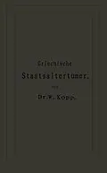 E-Book (pdf) Griechische Staatsaltertümer von NA Kopp, NA Thumser