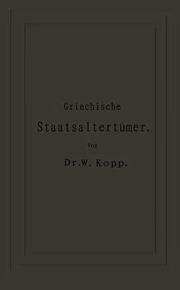 E-Book (pdf) Griechische Staatsaltertümer von NA Kopp, NA Thumser