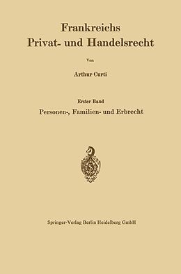 E-Book (pdf) Frankreichs Privat- und Handelsrecht von Arthur Curti