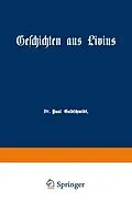 E-Book (pdf) Geschichten aus Livius mit Ergänzungen aus griechischen Schriftstellern von Paul Goldschmidt
