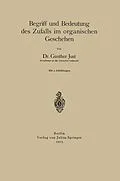 E-Book (pdf) Begriff und Bedeutung des Zufalls im organischen Geschehen von Günther Just