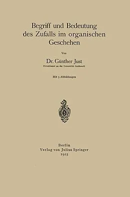 E-Book (pdf) Begriff und Bedeutung des Zufalls im organischen Geschehen von Günther Just