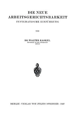 E-Book (pdf) Die Neue Arbeitsgerichtsbarkeit von Walter Kaskel