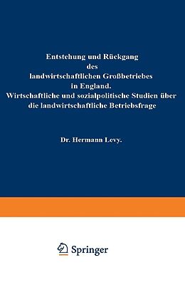 E-Book (pdf) Entstehung und Rückgang des landwirtschaftlichen Großbetriebes in England von Hermann Levy