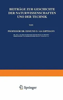 E-Book (pdf) Beiträge zur Geschichte der Naturwissenschaften und der Technik von Edmund O. von Lippmann