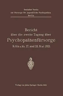 E-Book (pdf) Bericht über die zweite Tagung über Psychopathenfürsorge von L. W. Weber, Lotte Nohl, Margarete Dittmer
