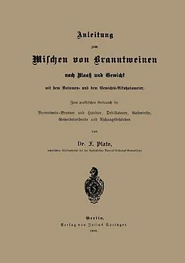 E-Book (pdf) Anleitung zum Mischen von Branntweinen nach Maaß und Gewicht von NA Plato
