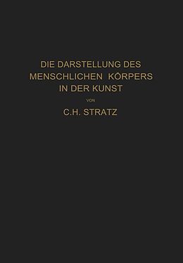 E-Book (pdf) Die Darstellung des menschlichen Körpers in der Kunst von C. H. Stratz
