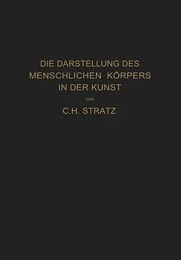 E-Book (pdf) Die Darstellung des menschlichen Körpers in der Kunst von C. H. Stratz