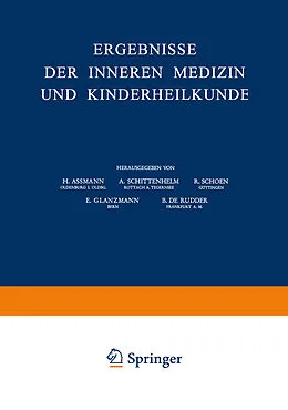 E-Book (pdf) Ergebnisse der Inneren Medizin und Kinderheilkunde von H. Assmann, A. Schittenhelm, R. Schoen