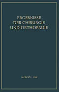 E-Book (pdf) Ergebnisse der Chirurgie und Orthopädie von Karl Heinrich Bauer, Alfred Brunner