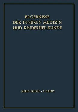 E-Book (pdf) Ergebnisse der Inneren Medizin und Kinderheilkunde von H. Assmann, A. Schittenhelm, R. Schoen