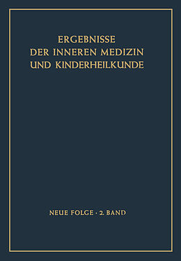 Kartonierter Einband Ergebnisse der Inneren Medizin und Kinderheilkunde von H. Assmann, A. Schittenhelm, R. Schoen