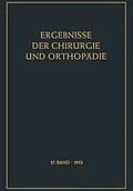 E-Book (pdf) Ergebnisse der Chirurgie und Orthopädie von Karl Heinrich Bauer, Alfred Brunner