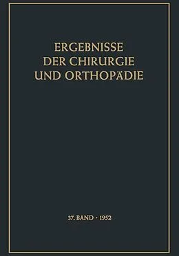E-Book (pdf) Ergebnisse der Chirurgie und Orthopädie von Karl Heinrich Bauer, Alfred Brunner