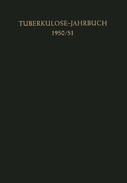 E-Book (pdf) Tuberkulose-Jahrbuch 1950/51 von Franz Ickert