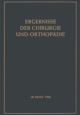 E-Book (pdf) Ergebnisse der Chirurgie und Orthopädie von Karl Heinrich Bauer, Alfred Brunner, K. H. Bauer
