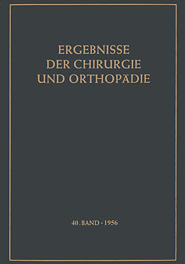 Kartonierter Einband Ergebnisse der Chirurgie und Orthopädie von Karl Heinrich Bauer, Alfred Brunner, K. H. Bauer
