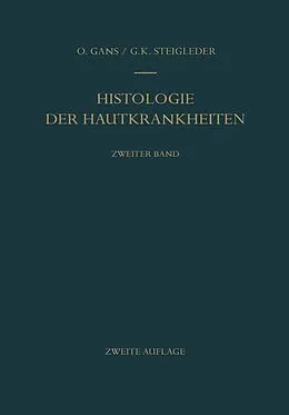 E-Book (pdf) Histologie der Hautkrankheiten von Oskar Gans, Gerd-Klaus Steigleder