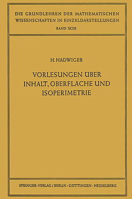 Kartonierter Einband Vorlesungen Über Inhalt, Oberfläche und Isoperimetrie von Hugo Hadwiger