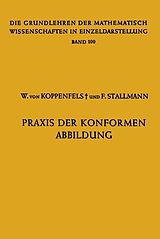 E-Book (pdf) Praxis der Konformen Abbildung von Werner von Koppenfels, Friedemann Stallmann