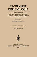 E-Book (pdf) Ergebnisse Der Biologie von H. Autrum, E. Bünning, K. v. Frisch
