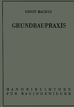 E-Book (pdf) Grundbaupraxis von Ernst Bachus