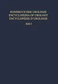 E-Book (pdf) Operative Urologie I / Operative Urology I von W. Bischof, P. Bischoff, C. Franksson