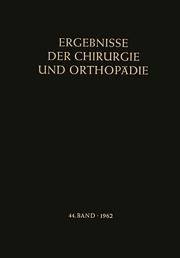 E-Book (pdf) Ergebnisse der Chirurgie und Orthopädie von Karl Heinrich Bauer, Alfred Brunner, Kurt Lindemann