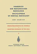 E-Book (pdf) Röntgendiagnostik des Schädels II / Roentgen Diagnosis of the Skull II von Alois Beutel, F. Clementschitsch, Karl Hollmann
