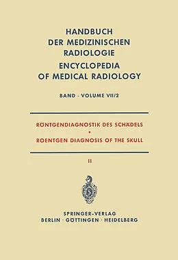 E-Book (pdf) Röntgendiagnostik des Schädels II / Roentgen Diagnosis of the Skull II von Alois Beutel, F. Clementschitsch, Karl Hollmann