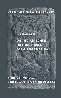 E-Book (pdf) Die Indianischen Hochkulturen des Alten Amerika von H. Trimborn