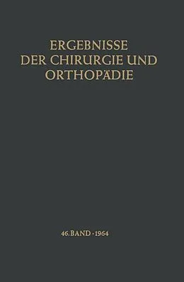 E-Book (pdf) Ergebnisse der Chirurgie und Orthopädie von Karl Heinrich Bauer, Alfred Brunner, Kurt Lindemann