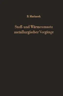 E-Book (pdf) Stoff- und Wärmeumsatz metallurgischer Vorgänge von B. Marincek