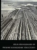E-Book (pdf) Atlas and Glossary of Primary Sedimentary Structures von F. J. Pettijohn, P. E. Potter