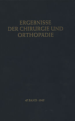 Kartonierter Einband Ergebnisse der Chirurgie und Orthopädie von Karl Heinrich Bauer, Alfred Brunner, Kurt Lindemann