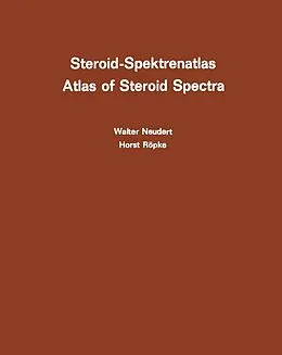 E-Book (pdf) Steroid-Spektrenatlas / Atlas of Steroid Spectra von W. Neudert, H. Röpke