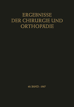 Kartonierter Einband Ergebnisse der Chirurgie und Orthopädie von Karl Heinrich Bauer, Alfred Brunner, Kurt Lindemann