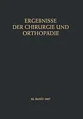 E-Book (pdf) Ergebnisse der Chirurgie und Orthopädie von Karl Heinrich Bauer, Alfred Brunner